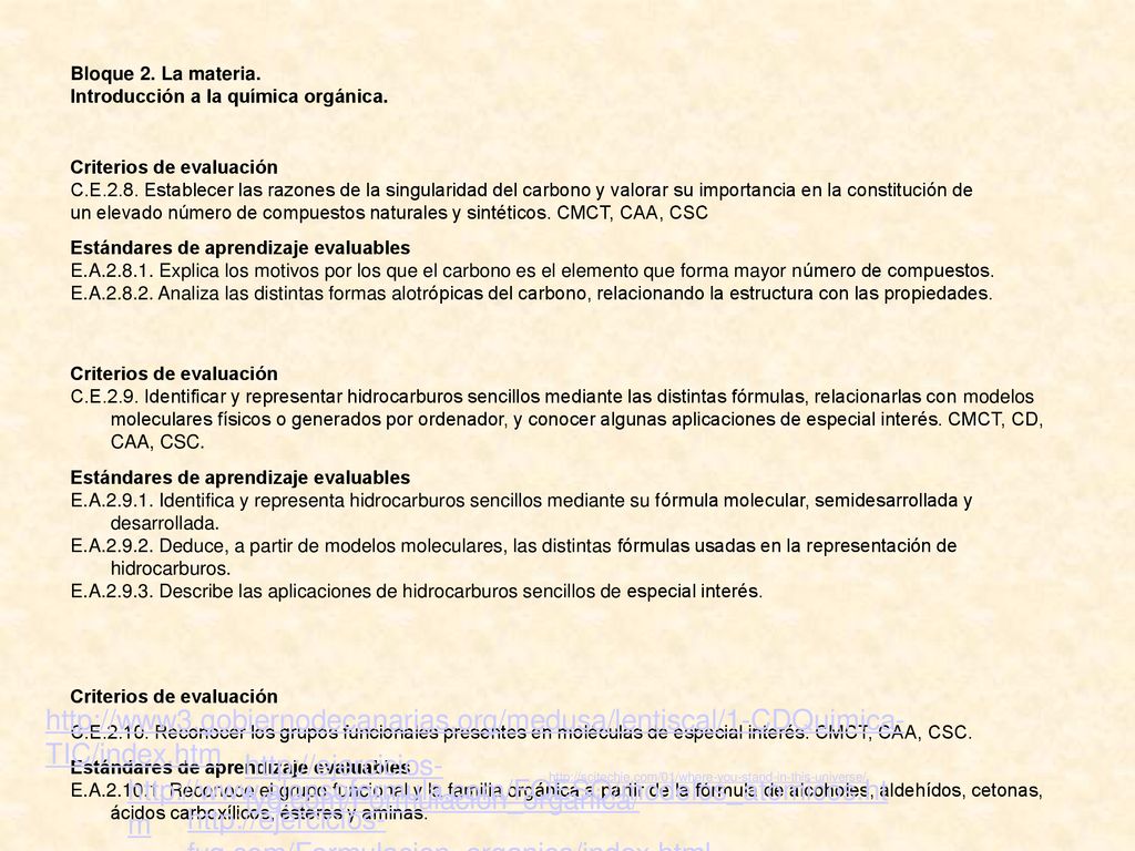 Bloque 2. La materia. Introducción a la química orgánica. Criterios de evaluación.