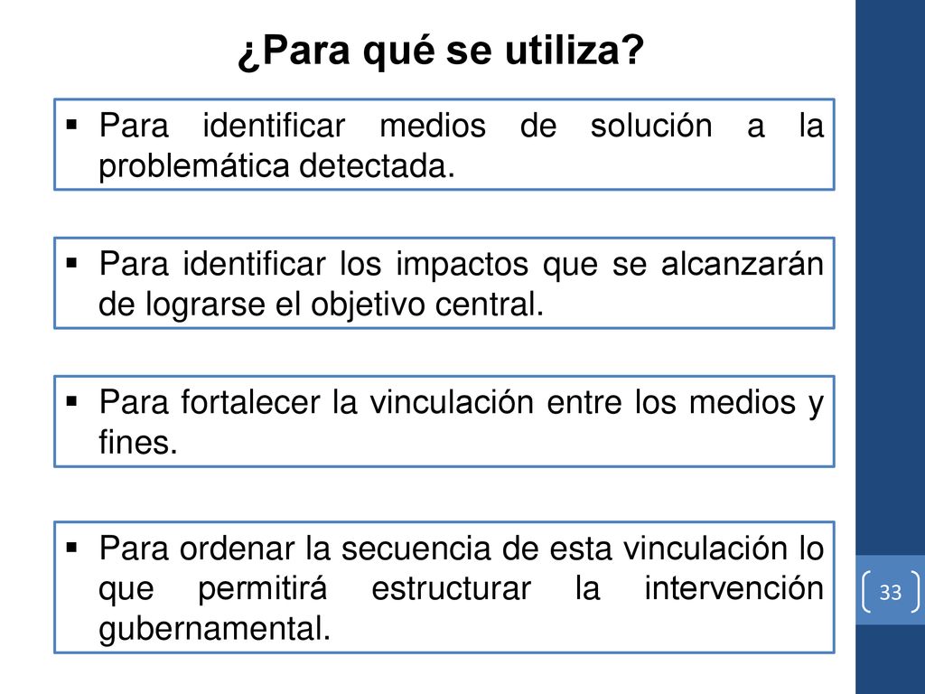 ¿Para qué se utiliza Para identificar medios de solución a la problemática detectada.