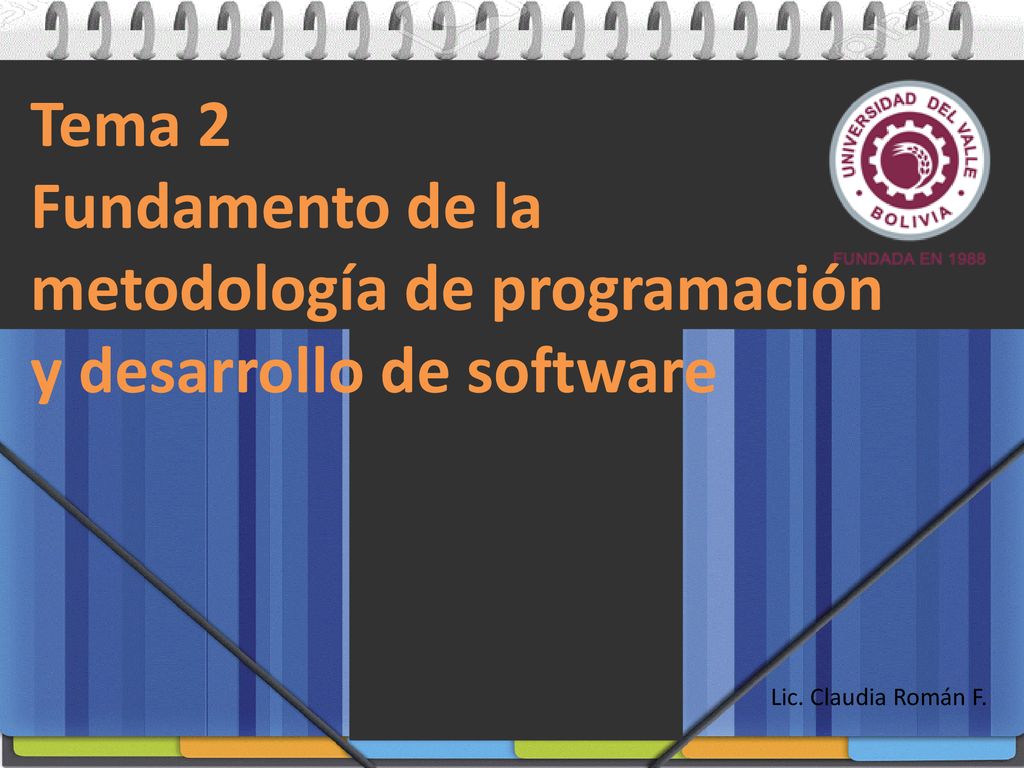 Tema 2 Fundamento de la metodología de programación y desarrollo de software