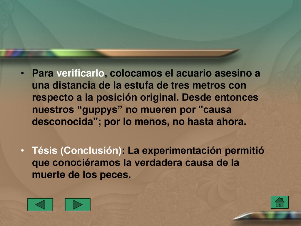 Para verificarlo, colocamos el acuario asesino a una distancia de la estufa de tres metros con respecto a la posición original. Desde entonces nuestros guppys no mueren por causa desconocida ; por lo menos, no hasta ahora.