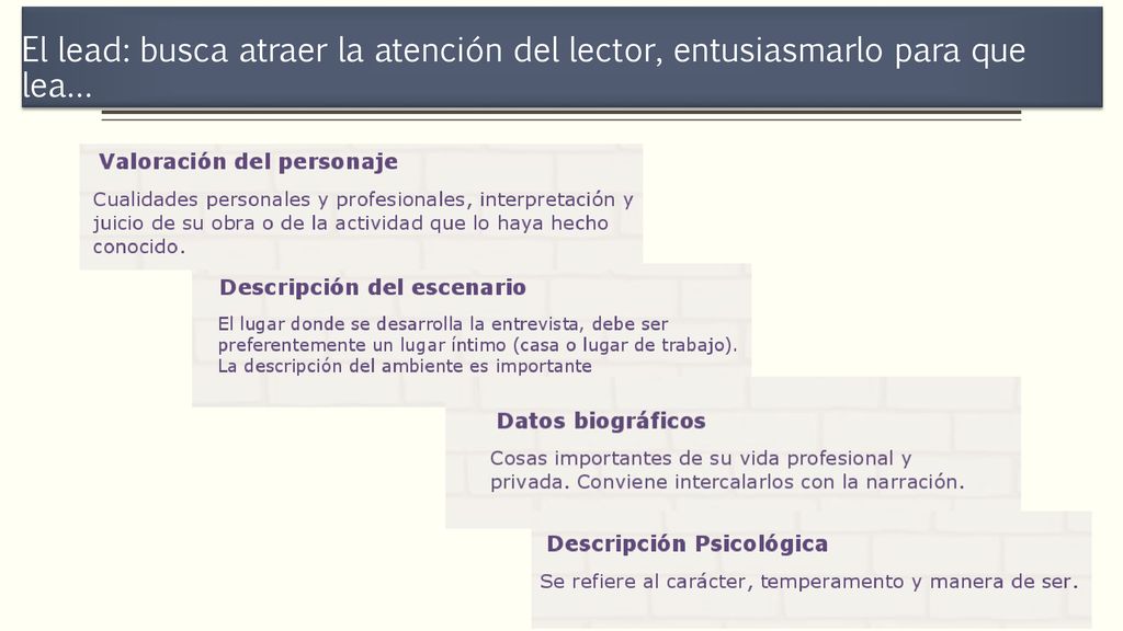 El lead: busca atraer la atención del lector, entusiasmarlo para que lea…
