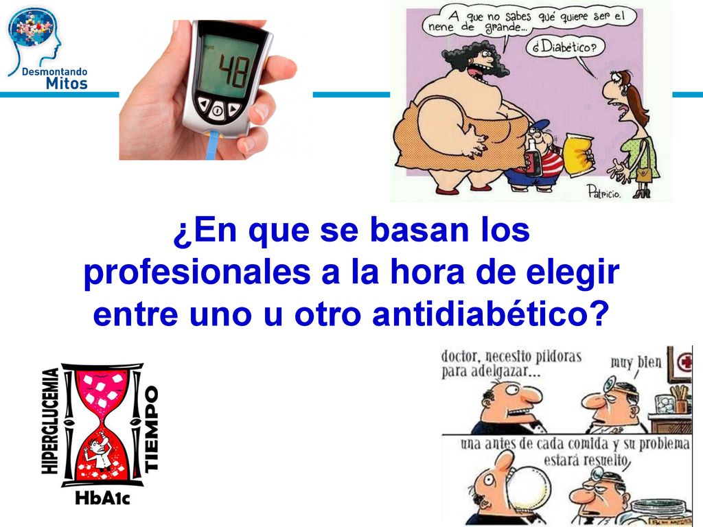 ¿En que se basan los profesionales a la hora de elegir entre uno u otro antidiabético