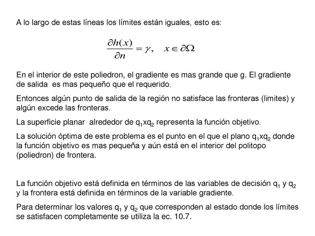 A lo largo de estas líneas los límites están iguales, esto es: