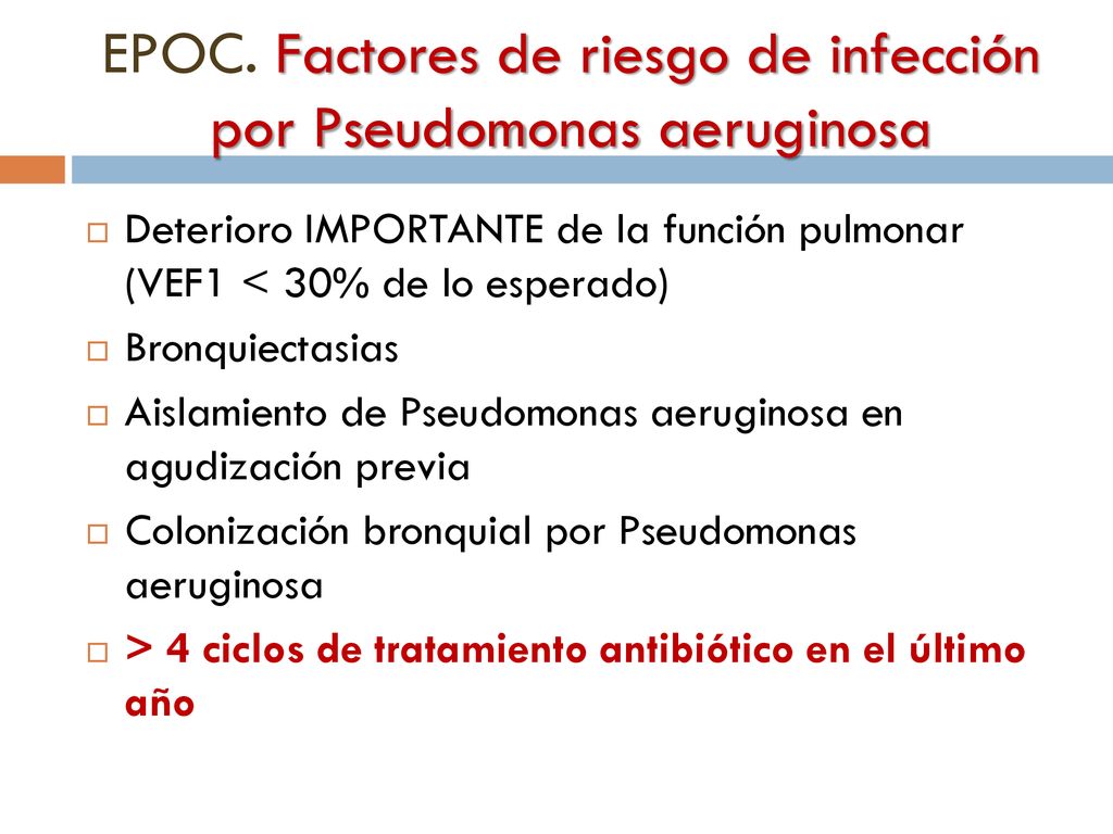 EPOC. Factores de riesgo de infección por Pseudomonas aeruginosa