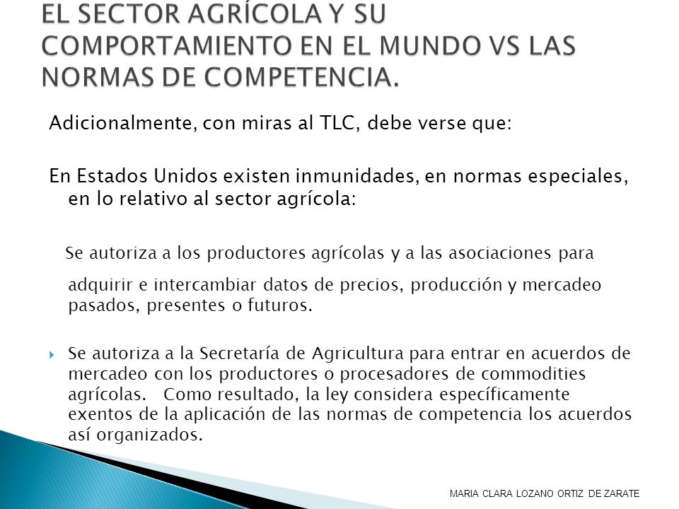EL SECTOR AGRÍCOLA Y SU COMPORTAMIENTO EN EL MUNDO VS LAS NORMAS DE COMPETENCIA.