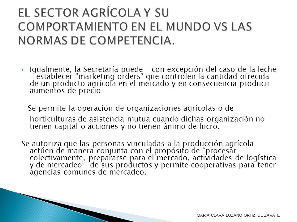 EL SECTOR AGRÍCOLA Y SU COMPORTAMIENTO EN EL MUNDO VS LAS NORMAS DE COMPETENCIA.