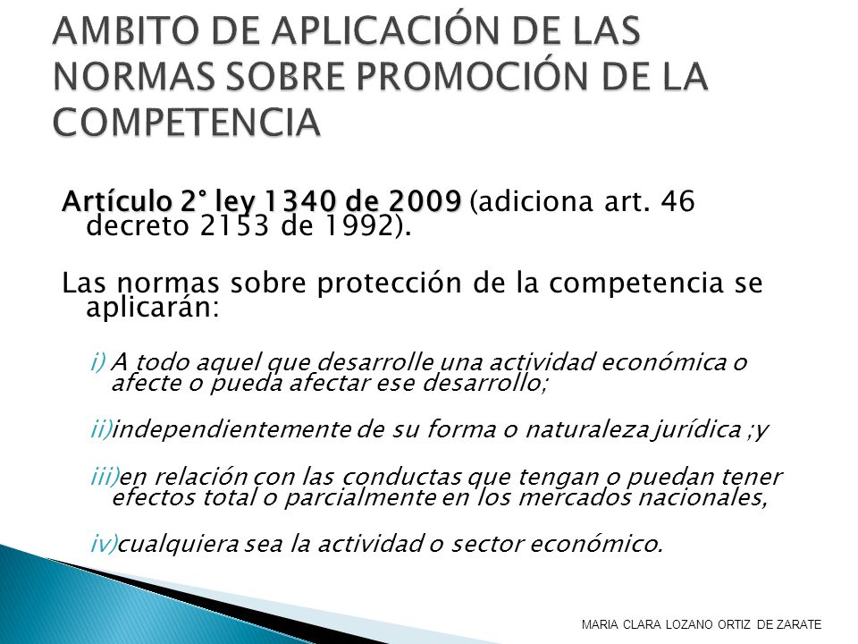 AMBITO DE APLICACIÓN DE LAS NORMAS SOBRE PROMOCIÓN DE LA COMPETENCIA