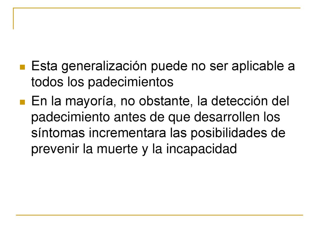 Esta generalización puede no ser aplicable a todos los padecimientos