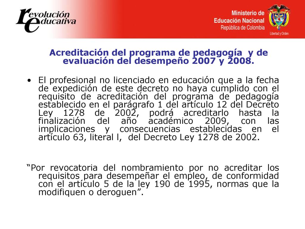 Acreditación del programa de pedagogía y de evaluación del desempeño 2007 y 2008.