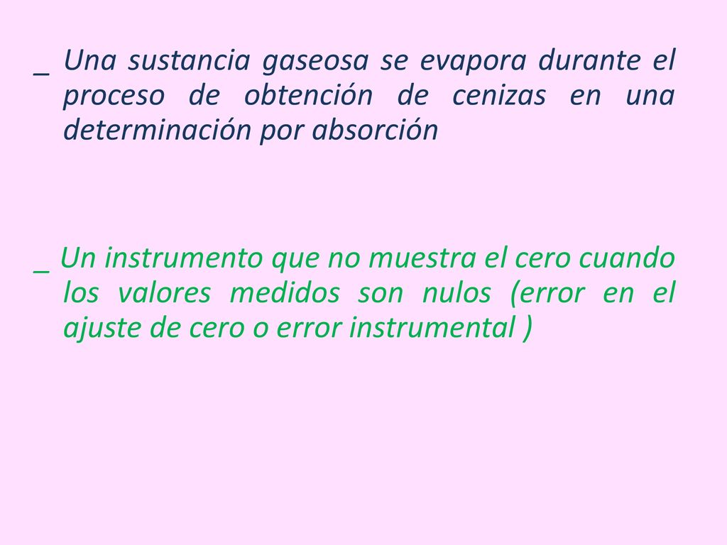 _ Una sustancia gaseosa se evapora durante el proceso de obtención de cenizas en una determinación por absorción