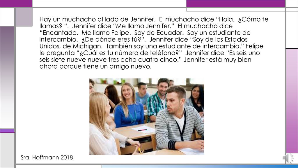 Hay un muchacho al lado de Jennifer. El muchacho dice Hola