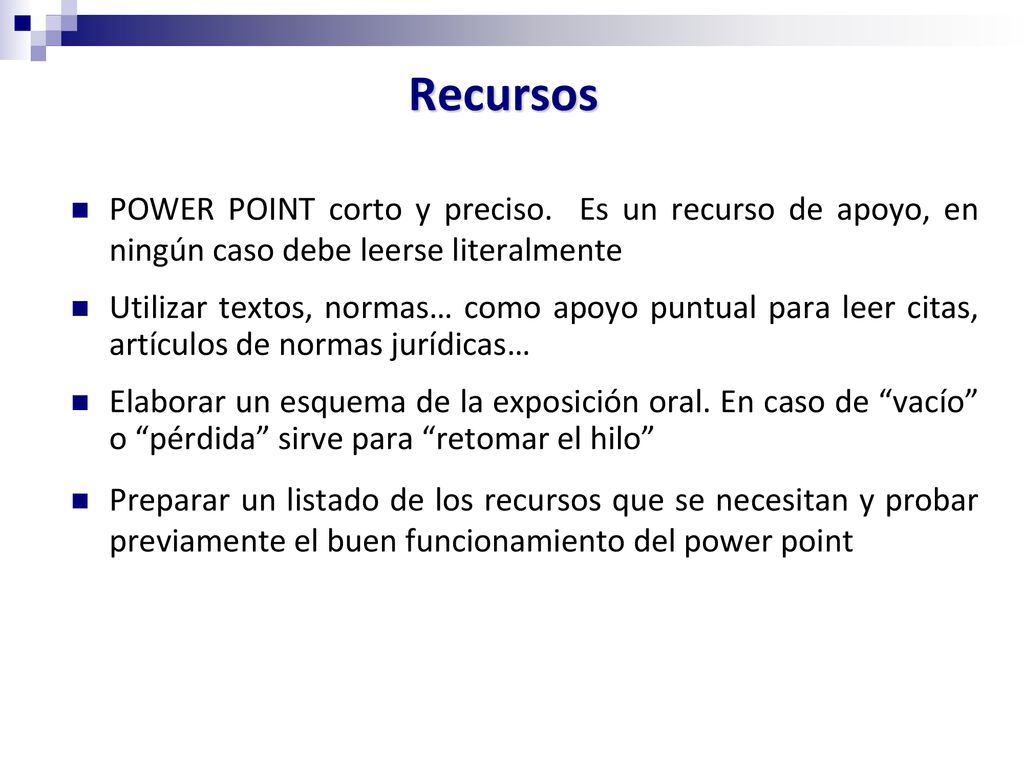 Recursos POWER POINT corto y preciso. Es un recurso de apoyo, en ningún caso debe leerse literalmente.