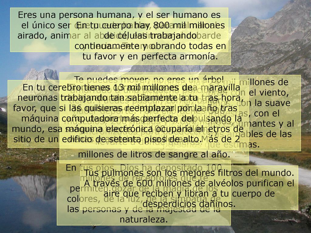 Eres una persona humana, y el ser humano es el único ser que puede hablar, para calmar al airado, animar al abatido, estimular al cobarde y decir... Te amo.
