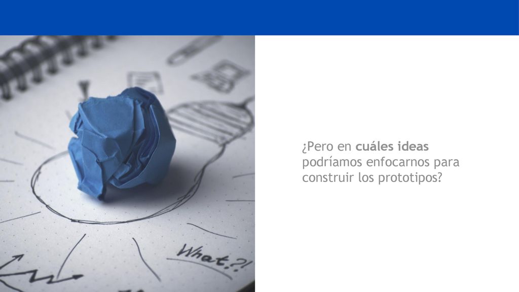 ¿Pero en cuáles ideas podríamos enfocarnos para construir los prototipos