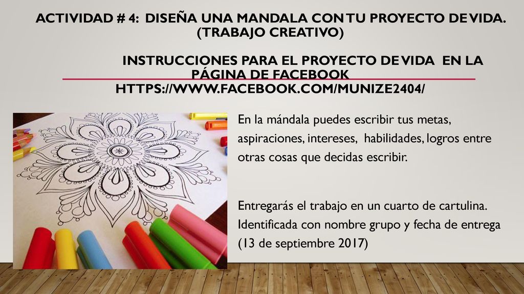 Actividad # 4: Diseña una mandala con tu Proyecto de Vida