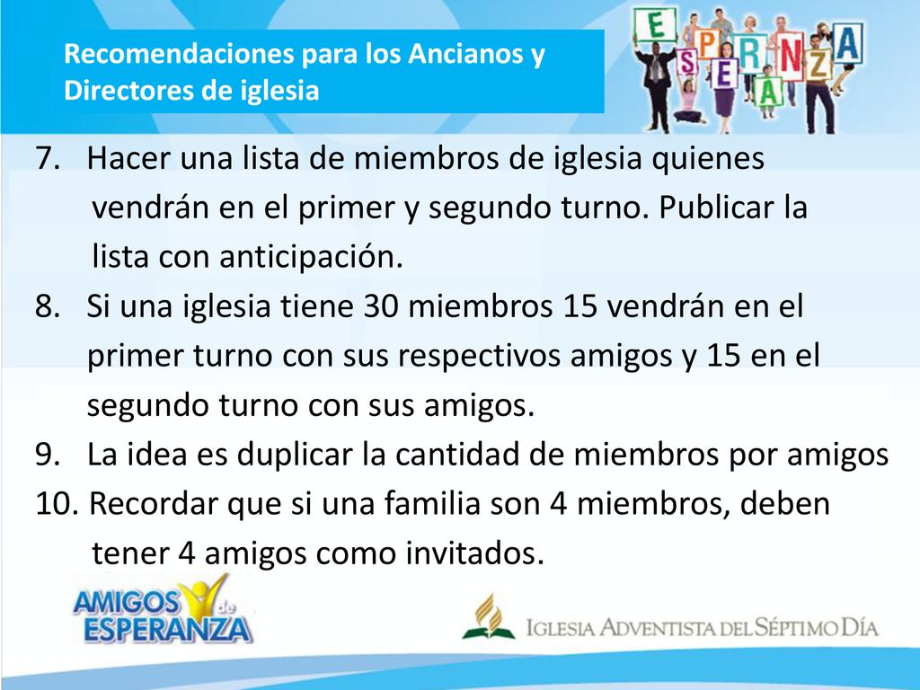 7. Hacer una lista de miembros de iglesia quienes