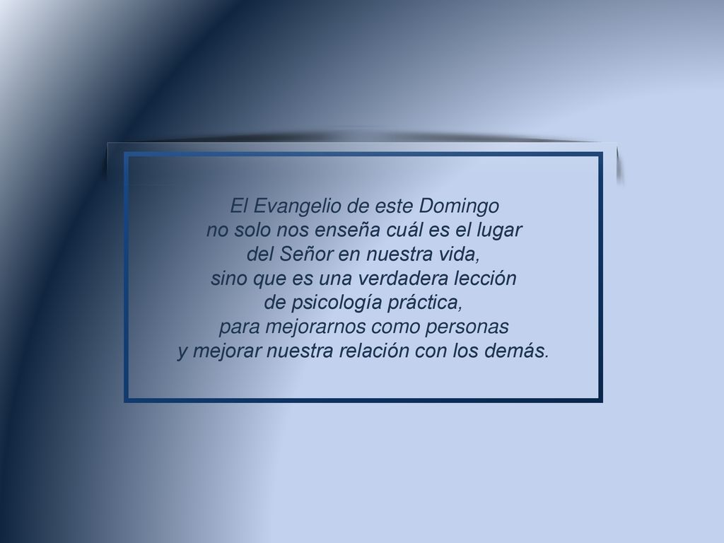 El Evangelio de este Domingo no solo nos enseña cuál es el lugar