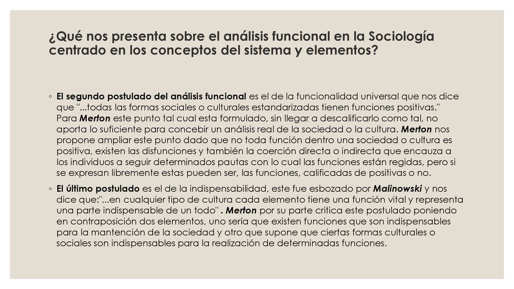¿Qué nos presenta sobre el análisis funcional en la Sociología centrado en los conceptos del sistema y elementos