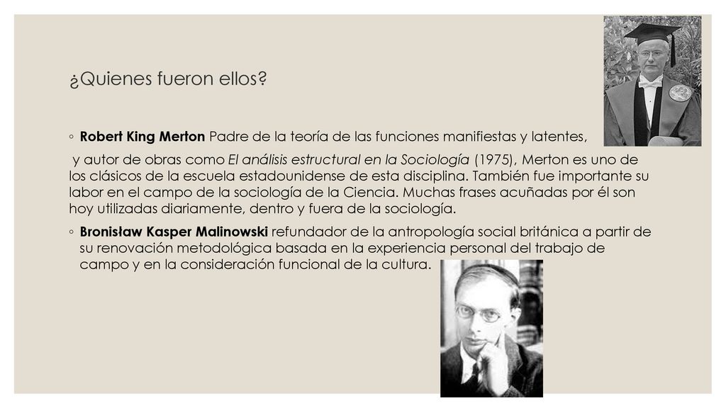 ¿Quienes fueron ellos Robert King Merton Padre de la teoría de las funciones manifiestas y latentes,
