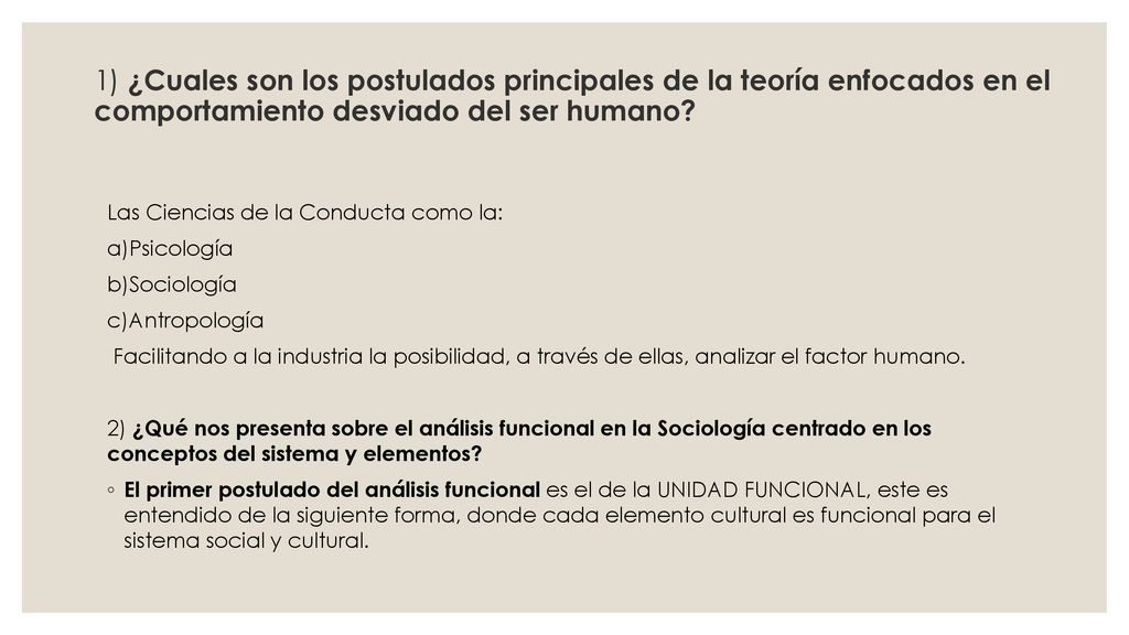 1) ¿Cuales son los postulados principales de la teoría enfocados en el comportamiento desviado del ser humano