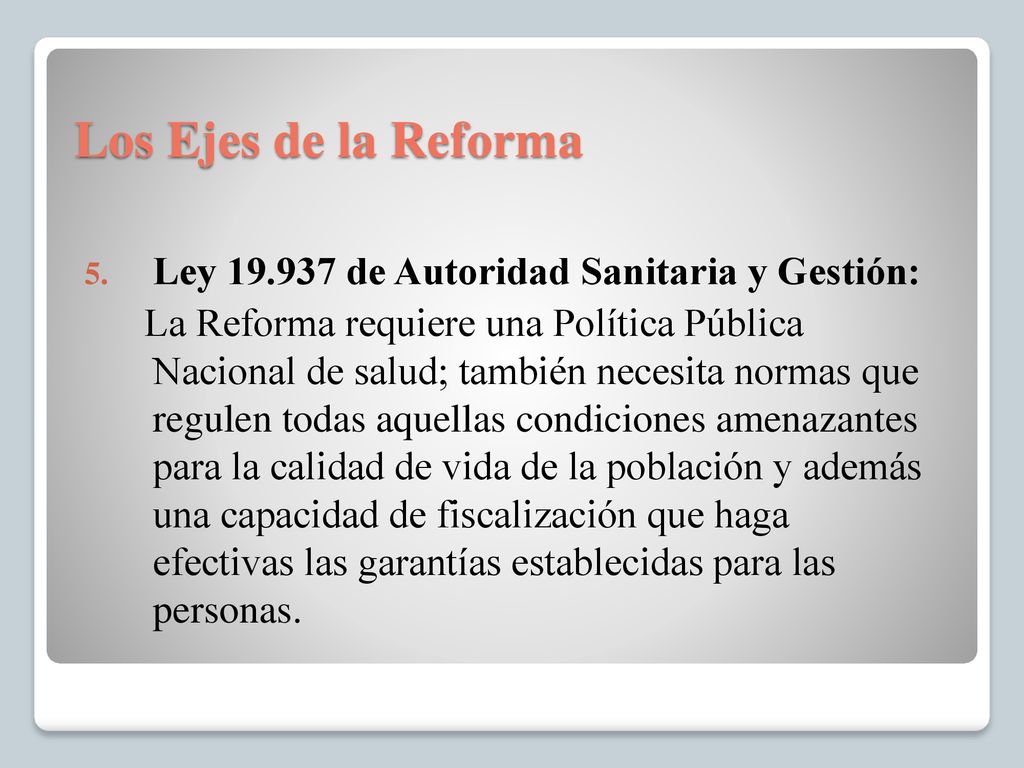Los Ejes de la Reforma Ley de Autoridad Sanitaria y Gestión: