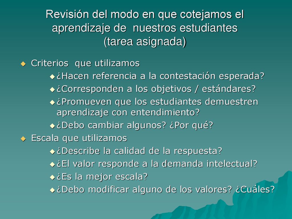 Revisión del modo en que cotejamos el aprendizaje de nuestros estudiantes (tarea asignada)