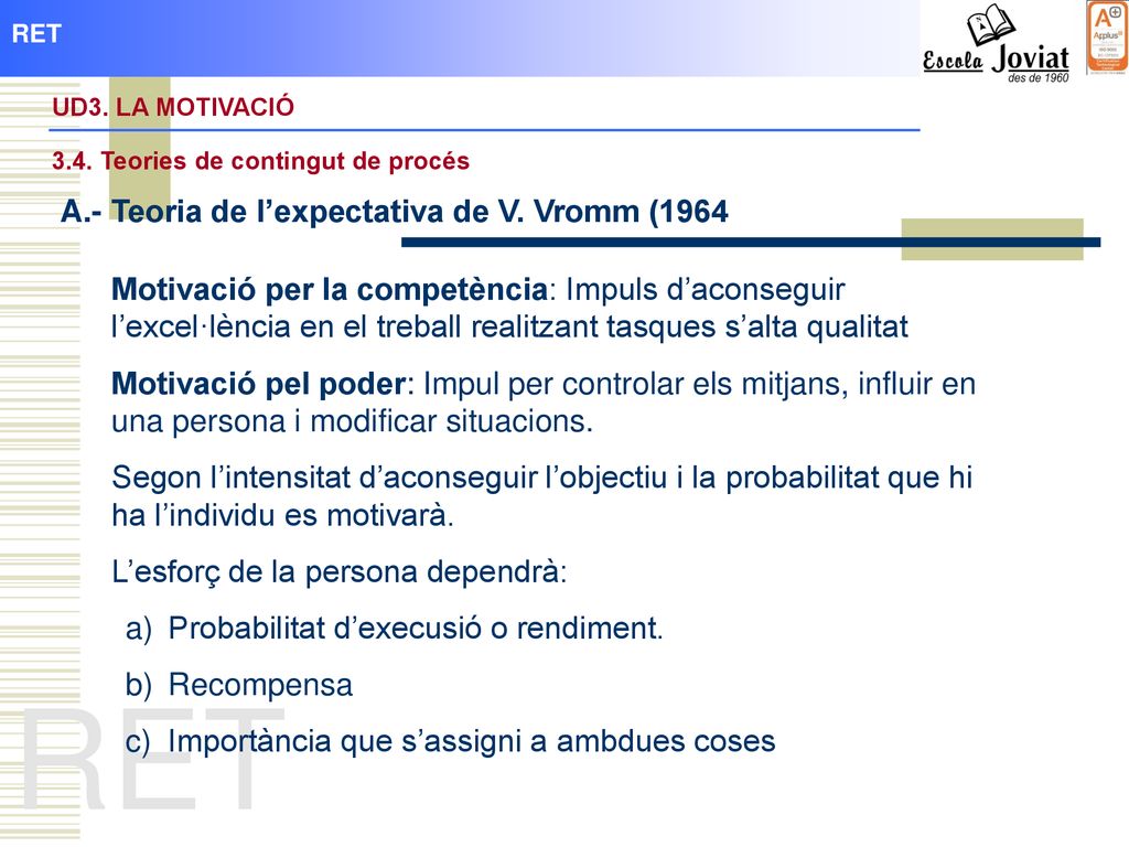 RET A.- Teoria de l’expectativa de V. Vromm (1964