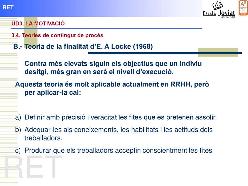 RET B.- Teoria de la finalitat d’E. A Locke (1968)