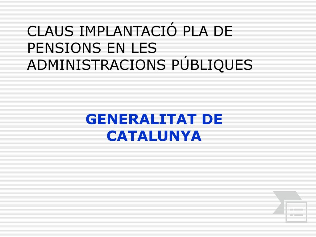 CLAUS IMPLANTACIÓ PLA DE PENSIONS EN LES ADMINISTRACIONS PÚBLIQUES