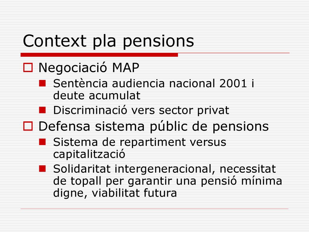 Context pla pensions Negociació MAP Defensa sistema públic de pensions