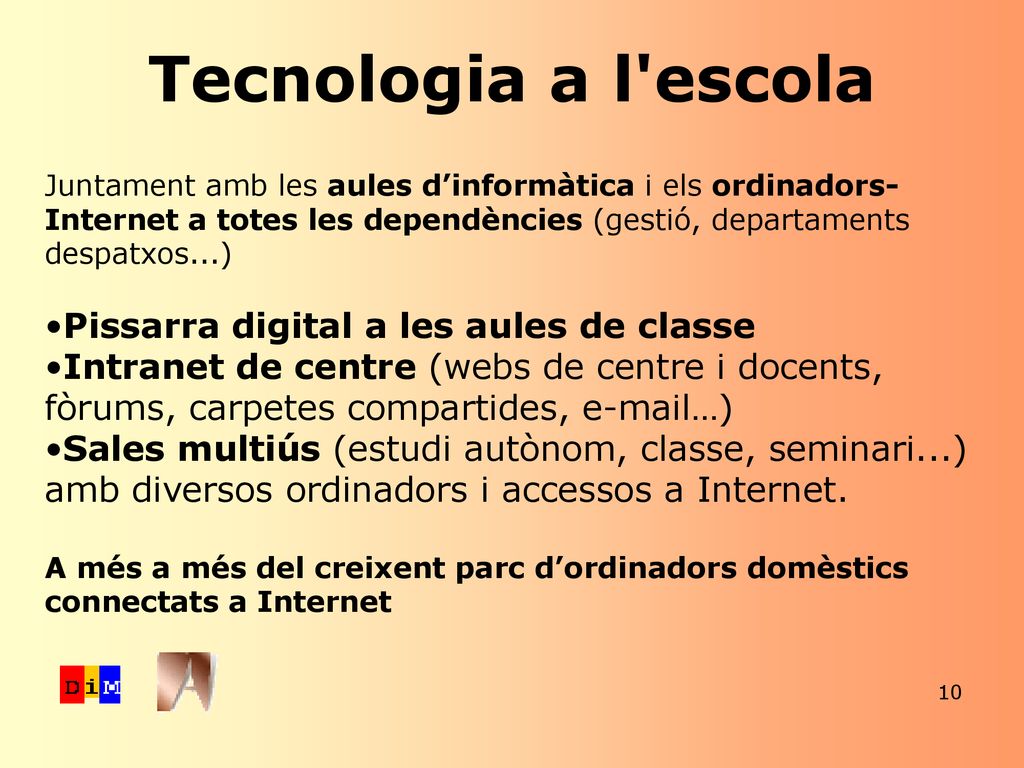 Tecnologia a l escola Pissarra digital a les aules de classe