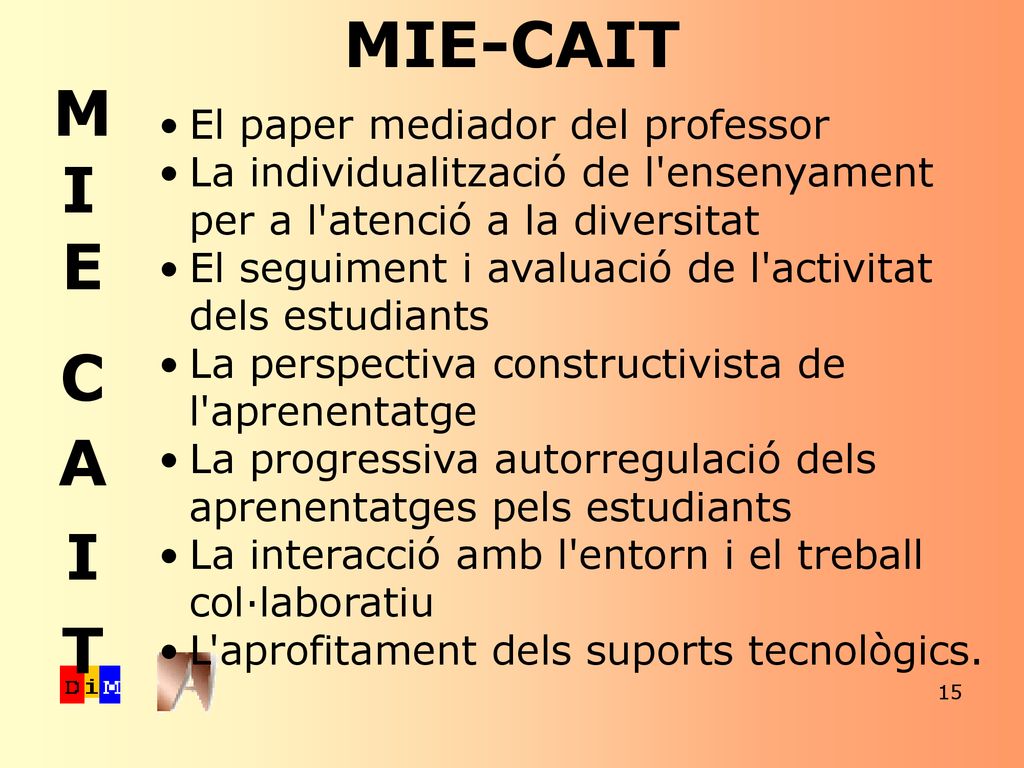 MIE-CAIT M I E C A I T El paper mediador del professor