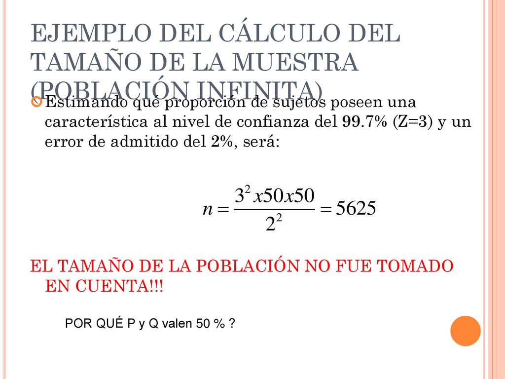 EJEMPLO DEL CÁLCULO DEL TAMAÑO DE LA MUESTRA (POBLACIÓN INFINITA)‏