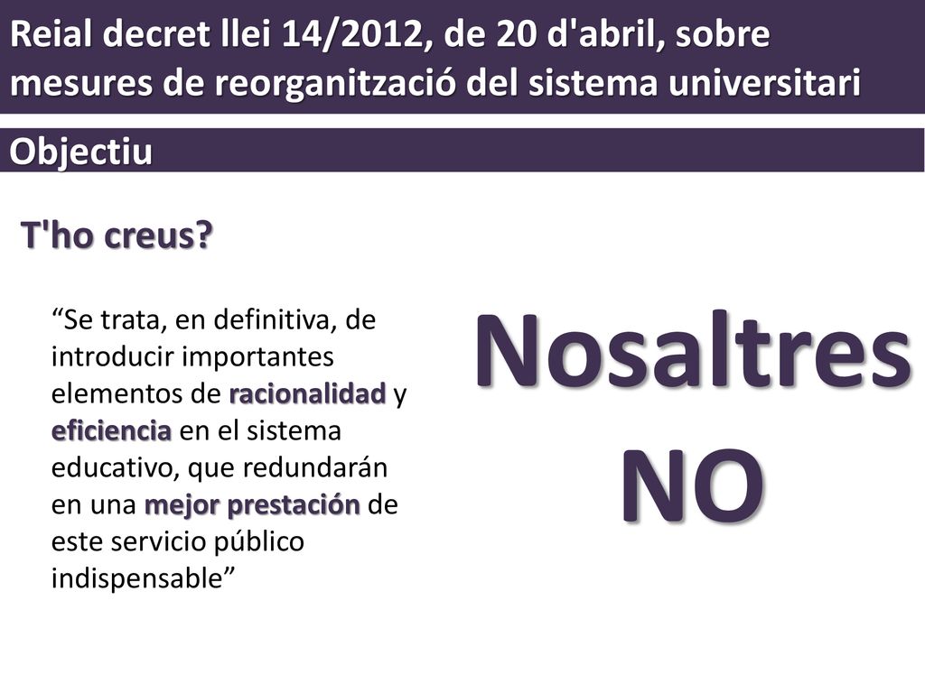 Reial decret llei 14/2012, de 20 d abril, sobre mesures de reorganització del sistema universitari