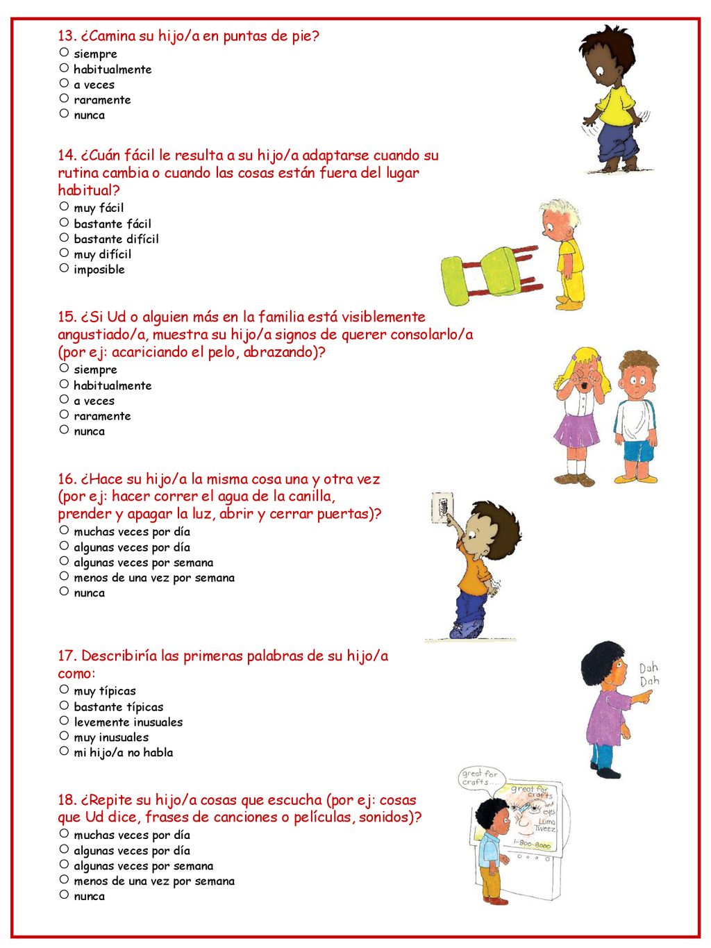 ○ algunas veces por semana ○ menos de una vez por semana ○ nunca