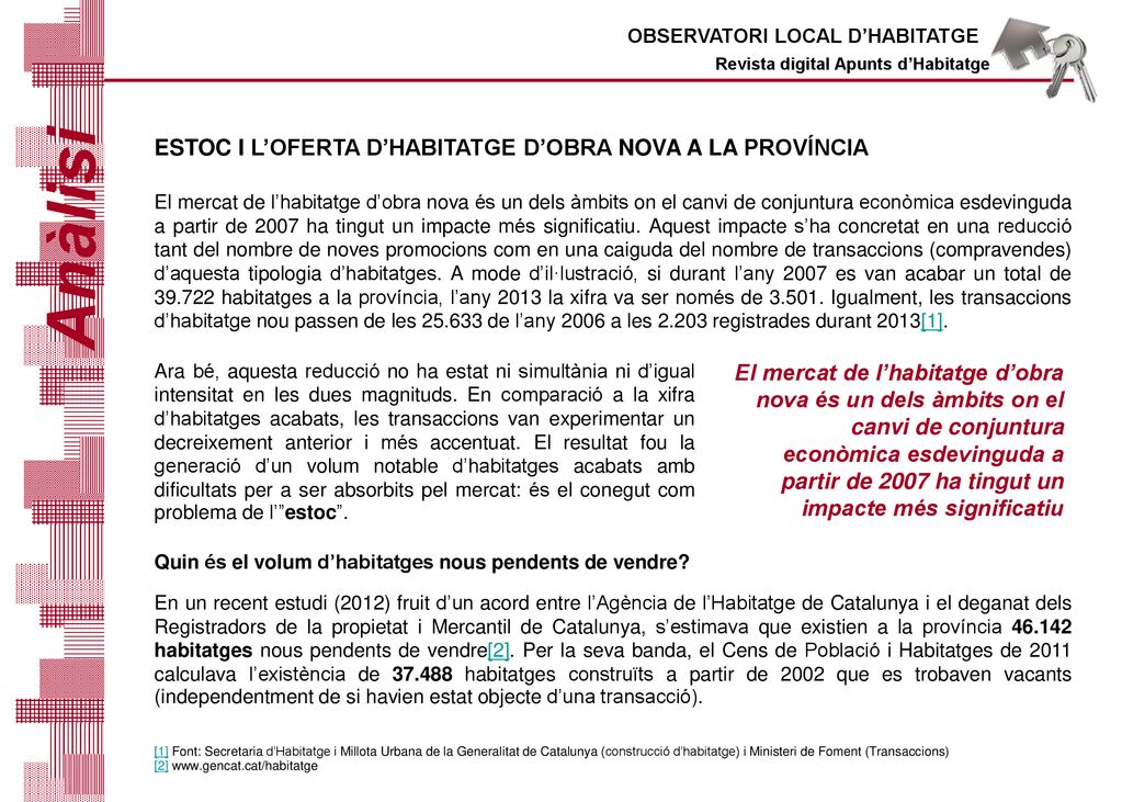 Anàlisi ESTOC I L’OFERTA D’HABITATGE D’OBRA NOVA A LA PROVÍNCIA
