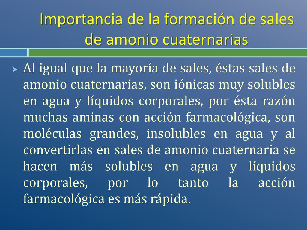 Importancia de la formación de sales de amonio cuaternarias