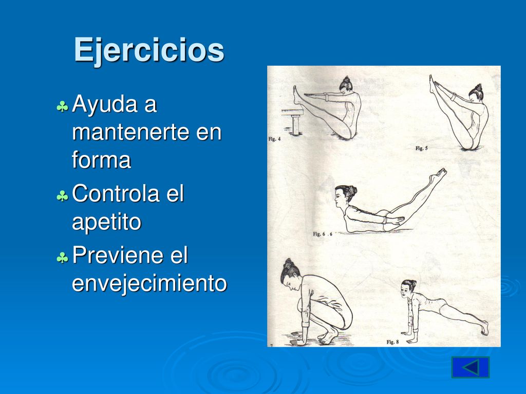 Ejercicios Ayuda a mantenerte en forma Controla el apetito