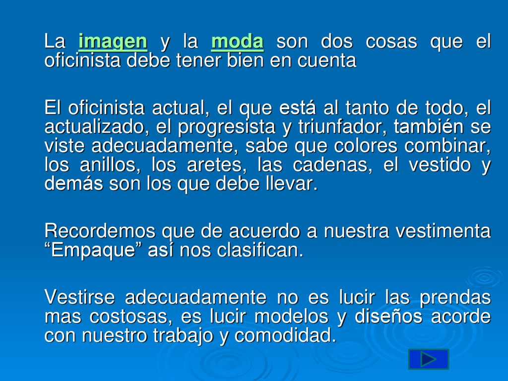 La imagen y la moda son dos cosas que el oficinista debe tener bien en cuenta