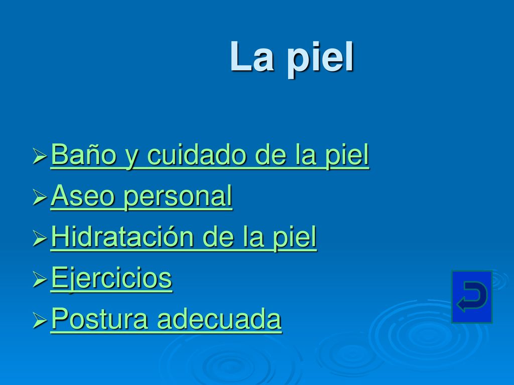 La piel Baño y cuidado de la piel Aseo personal Hidratación de la piel