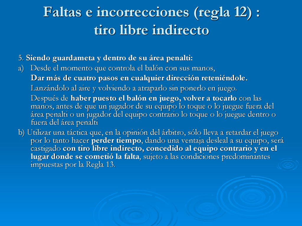Faltas e incorrecciones (regla 12) : tiro libre indirecto