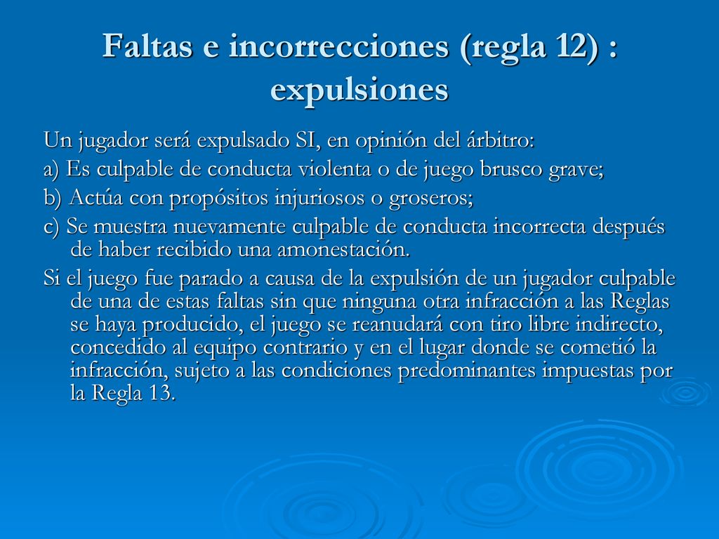 Faltas e incorrecciones (regla 12) : expulsiones