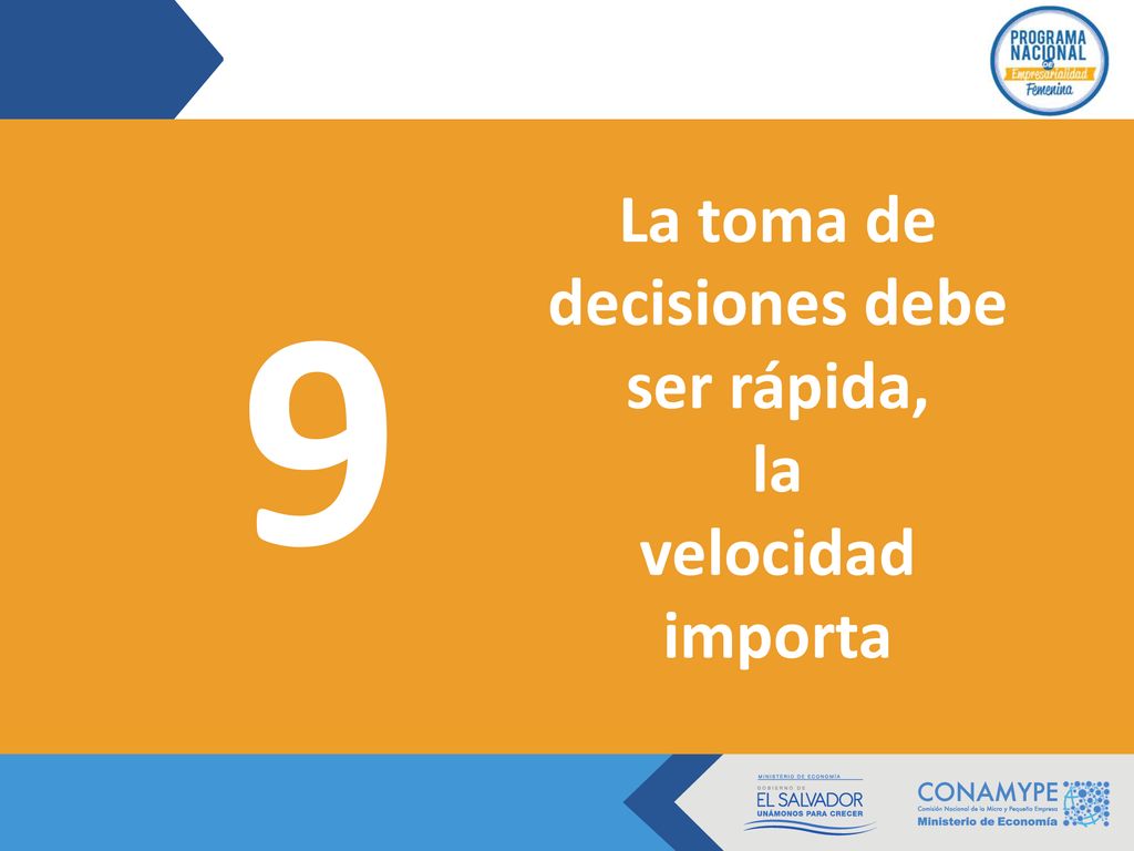 La toma de decisiones debe ser rápida, la velocidad importa 9