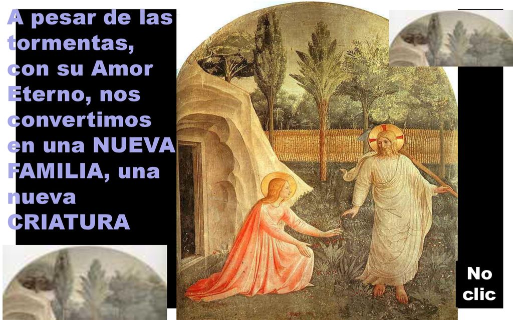 A pesar de las tormentas, con su Amor Eterno, nos convertimos en una NUEVA FAMILIA, una nueva CRIATURA