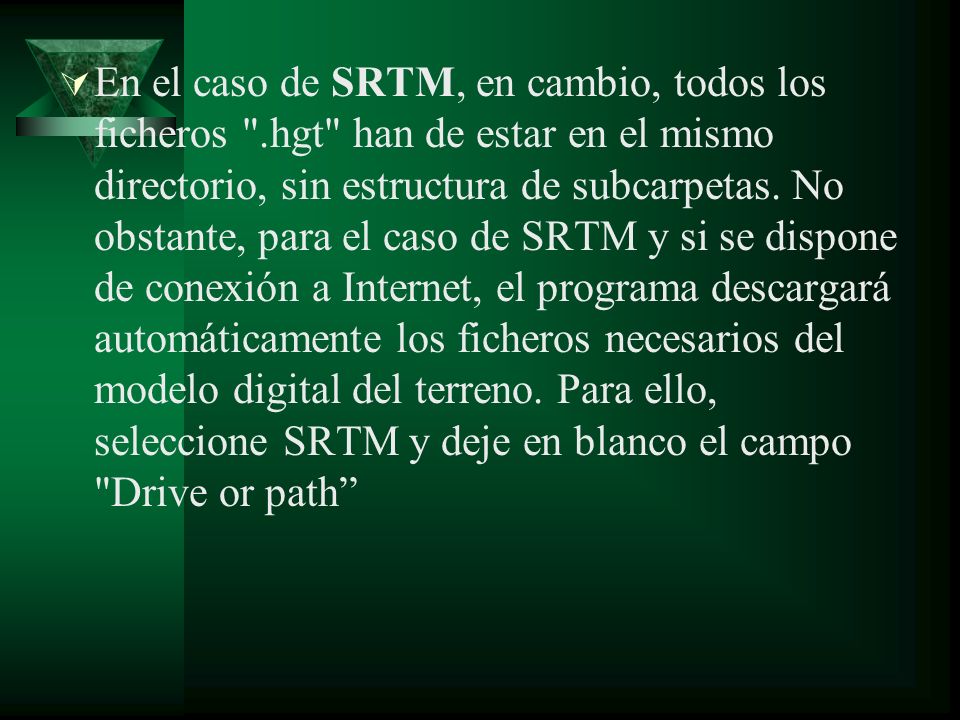 En el caso de SRTM, en cambio, todos los ficheros