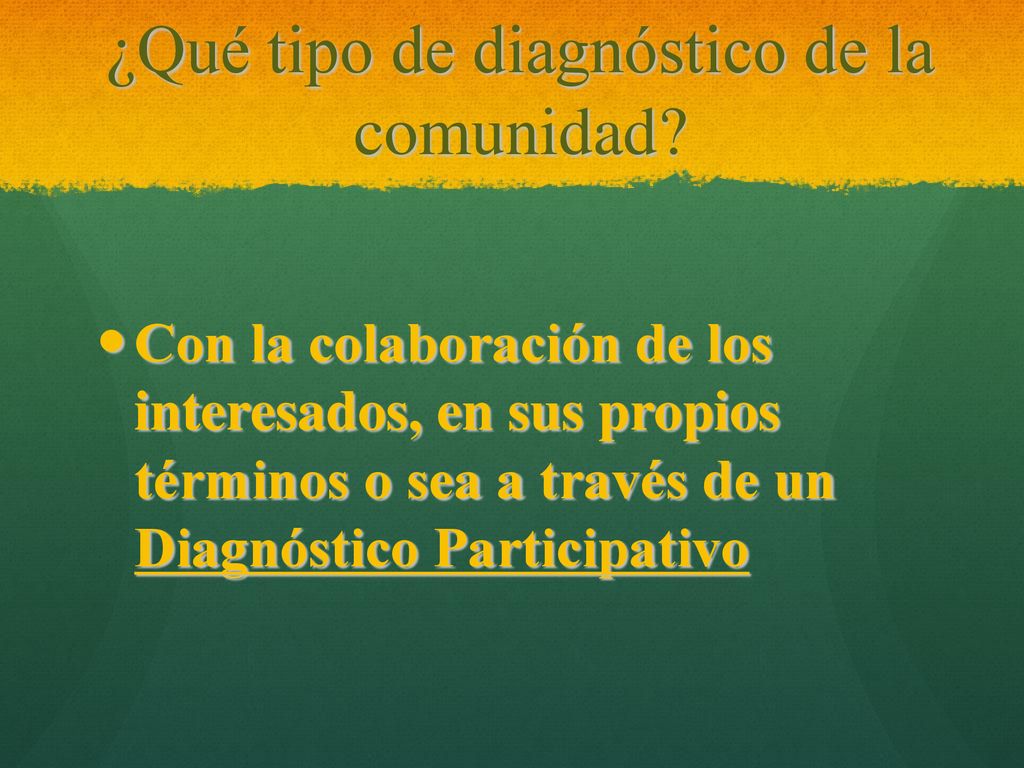 ¿Qué tipo de diagnóstico de la comunidad