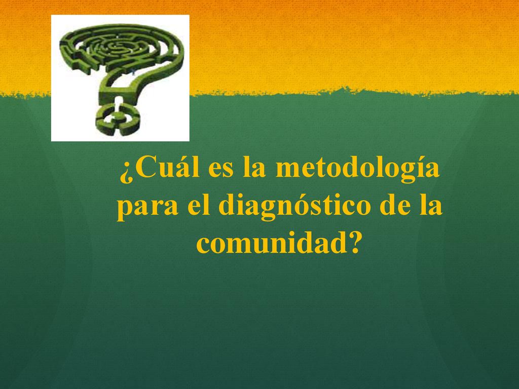 ¿Cuál es la metodología para el diagnóstico de la comunidad