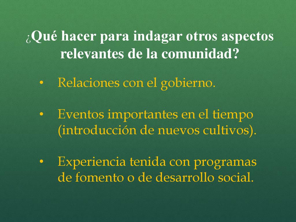 ¿Qué hacer para indagar otros aspectos relevantes de la comunidad