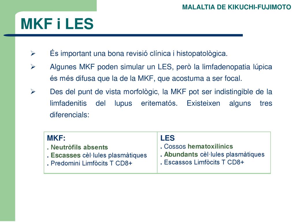 MKF i LES És important una bona revisió clínica i histopatològica.