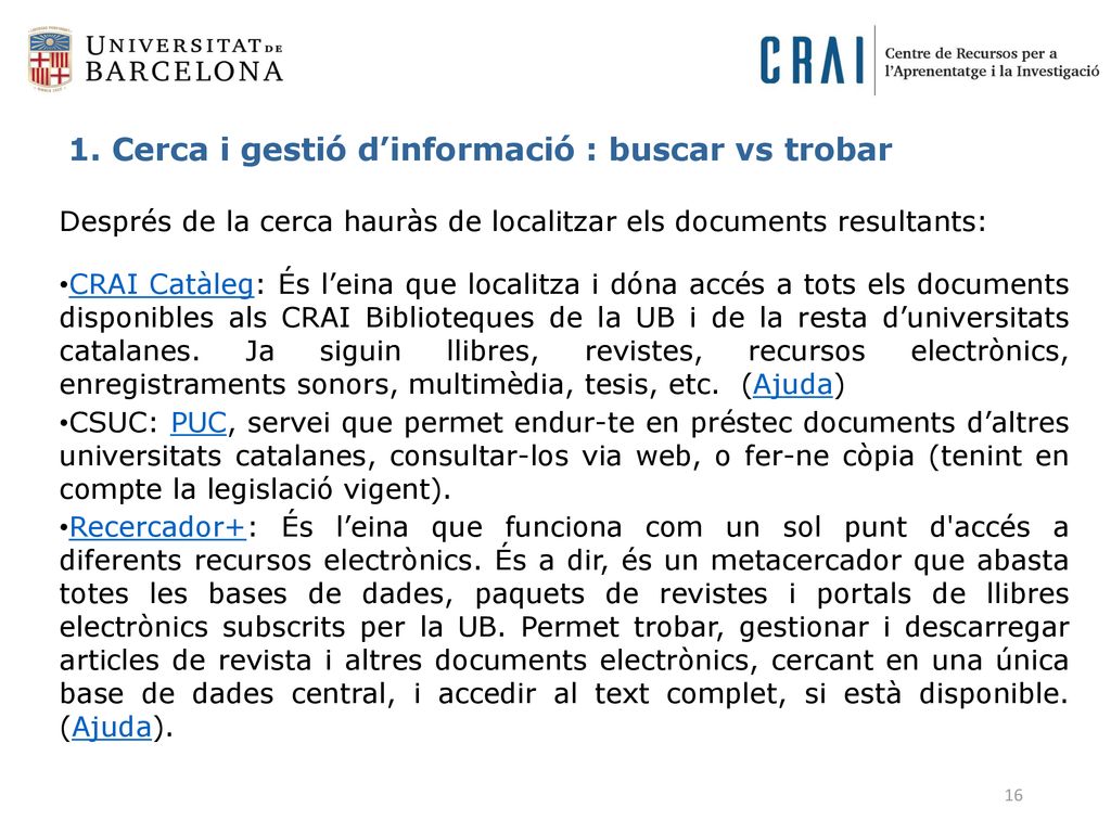 1. Cerca i gestió d’informació : buscar vs trobar